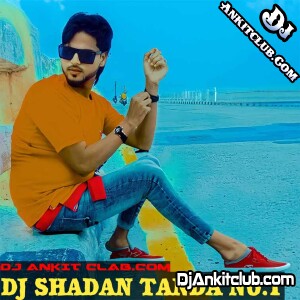 Mai Uthe Dil Chod Aaya Mp3 Dj Remix { Full Vibartion Hard Bass Jhankar Remix } - Dj SHadan Tanda
